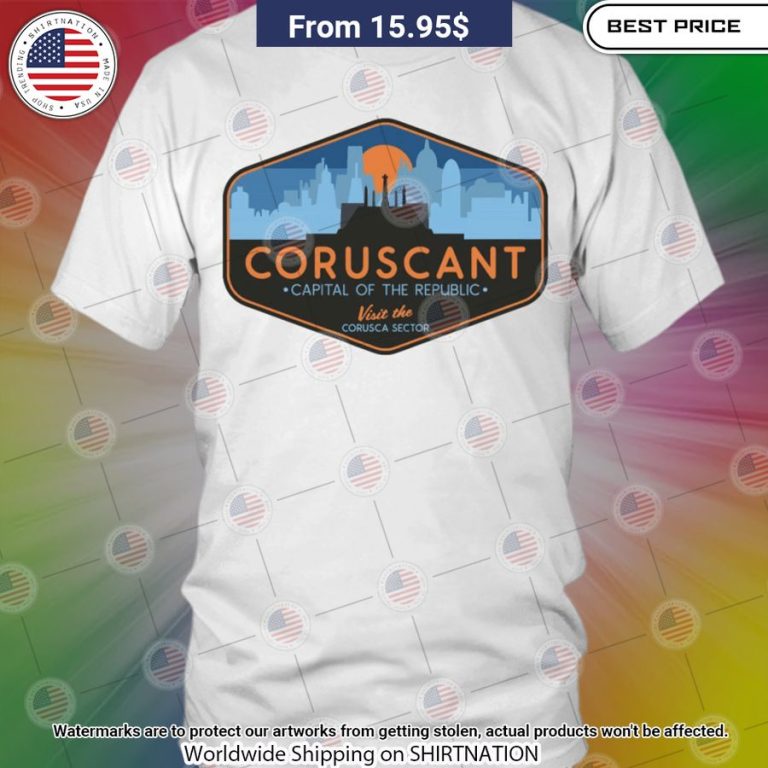 Coruscant Capital Of The Republic Shirt Oh my God you have put on so much!