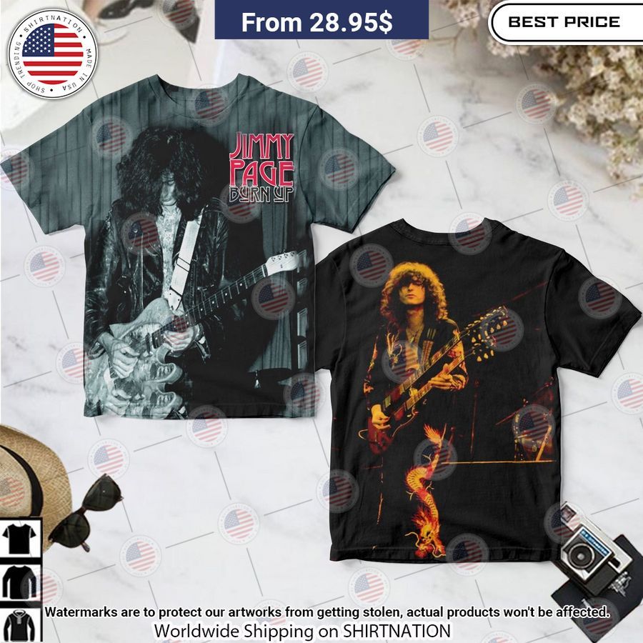 Jimmy Page Burn Up Shirt Our hard working soul