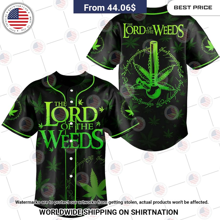 Lord Of The Weed Baseball Jersey You look so healthy and fit