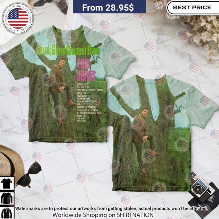 Tom Jones Green Green Grass Of Home Shirt Ah! It is marvellous