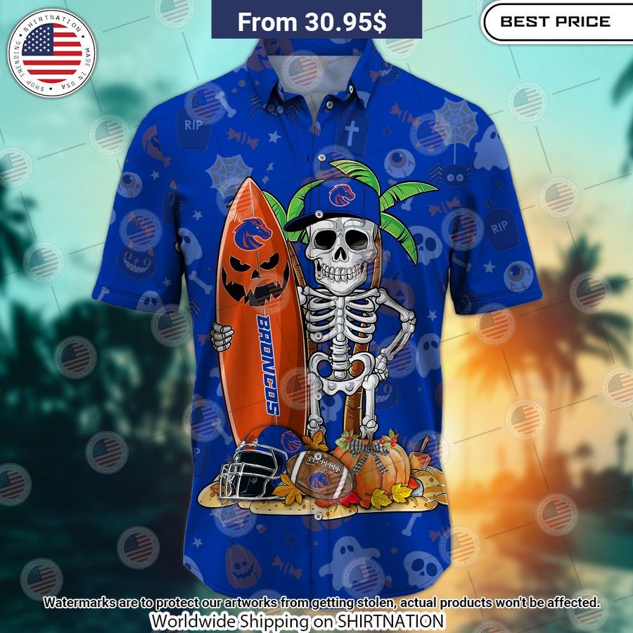 Boise State Broncos Skeleton Hawaiian Shirt You look handsome bro