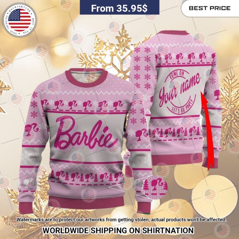 Barbie Custom Name Sweater Oh my God you have put on so much!