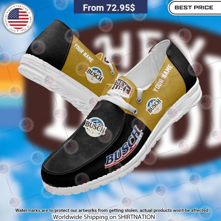 Busch Custom Hey Dude Shoes You look so healthy and fit