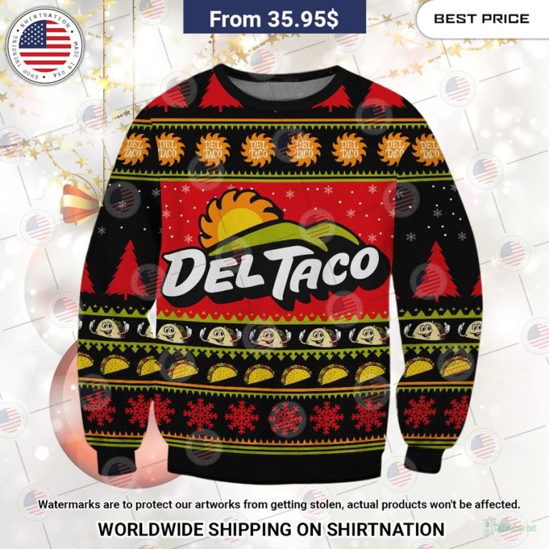 Del Taco Christmas Sweater This is your best picture man