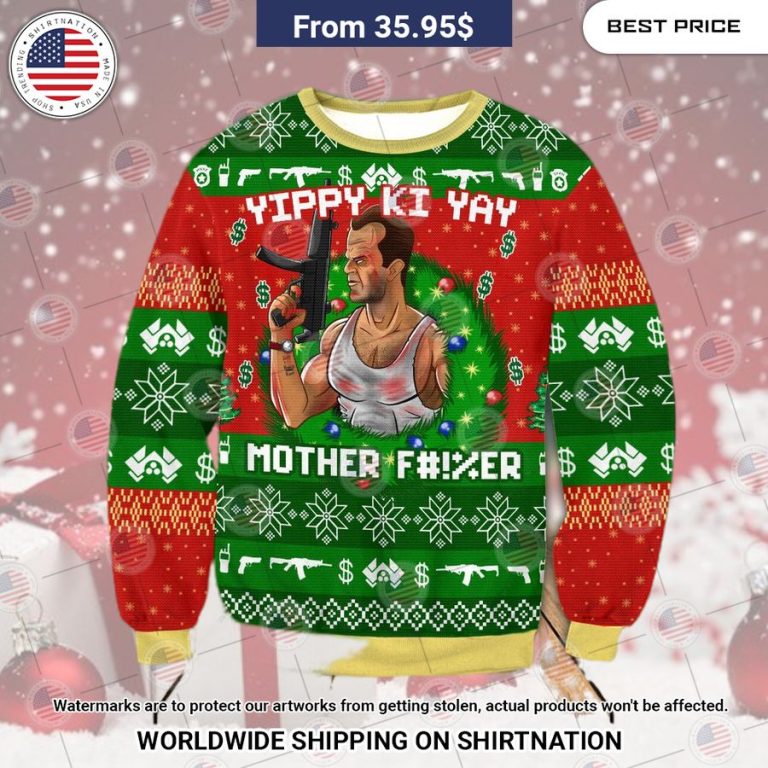 Die Hard Yippee Ki Yay Motherfucker Sweater Radiant and glowing Pic dear