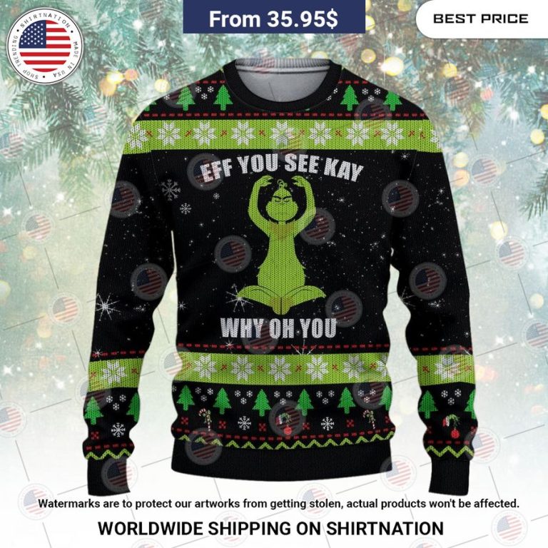 eff you see kay grinch christmas sweaters 3 91.jpg