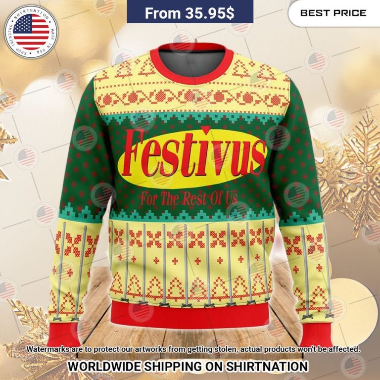 Festivus For The Rest Of Us Christmas Sweater You look cheerful dear