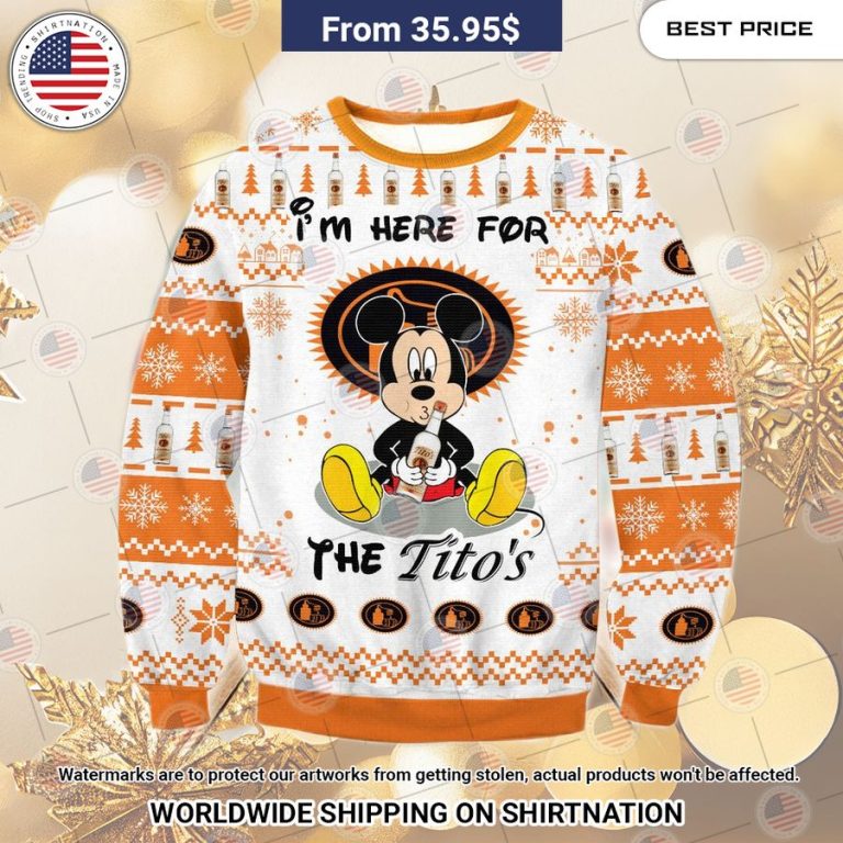 Mickey Mouse I'm Here For Tito's Sweater Awesome Pic guys