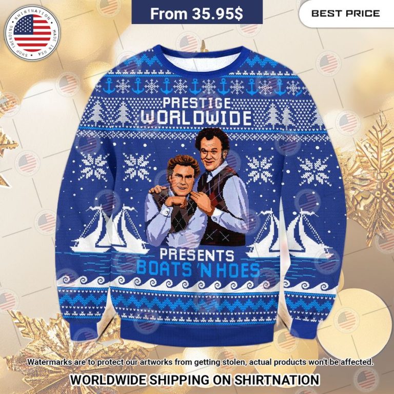 Prestige Worldwide Presents Boats 'N' Hoes Step Brothers Sweater Good click