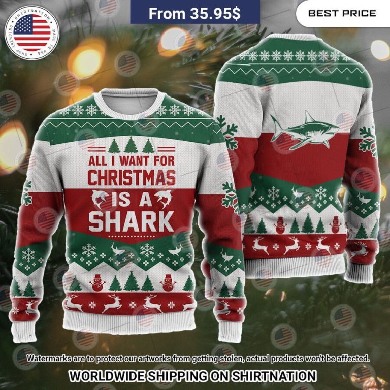 All I Want For Christmas Is A Shark Christmas Sweater It is too funny