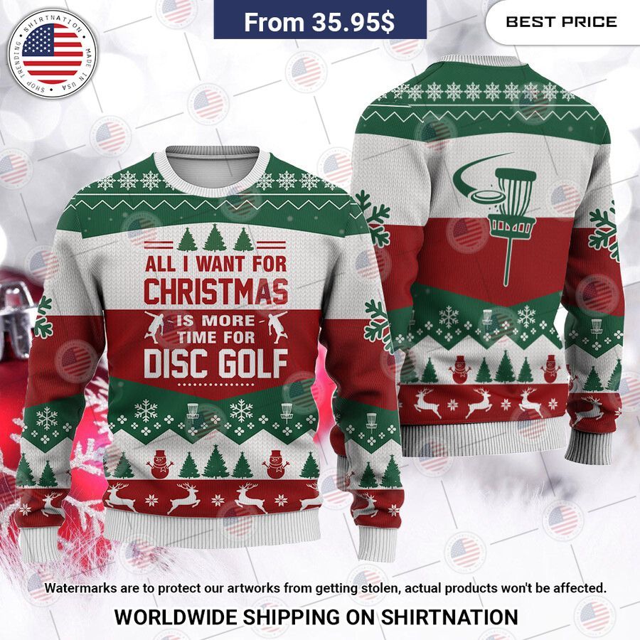 all i want for christmas is more time for disc golf christmas sweater 2 328.jpg