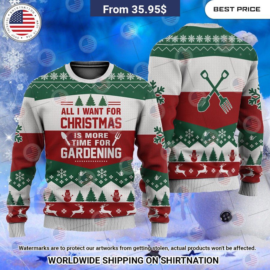 all i want for christmas is more time for gardening christmas sweater 1 344.jpg