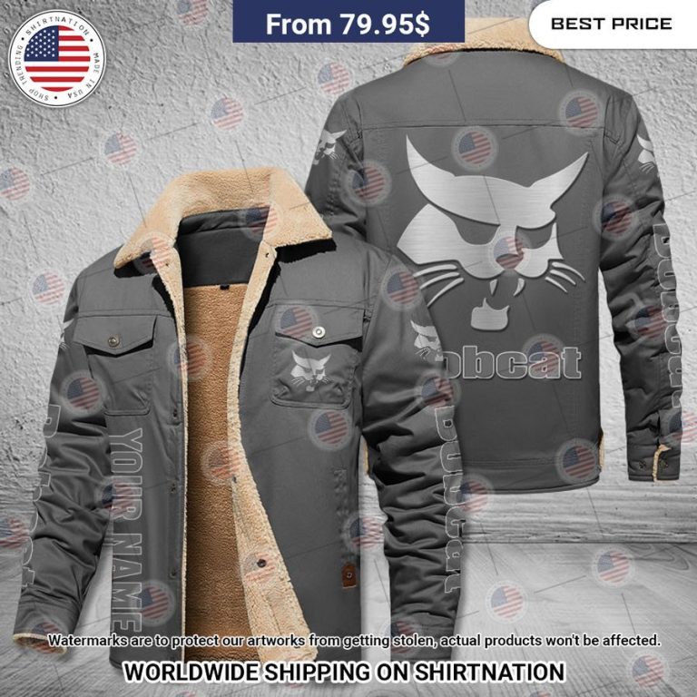 Bobcat Custom Name Fleece Leather Jacket You look cheerful dear