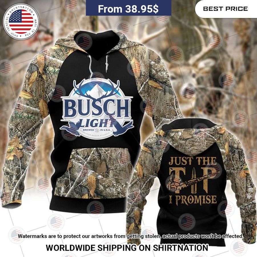 Busch Light Just The Tip I Promise Hoodie Best picture ever