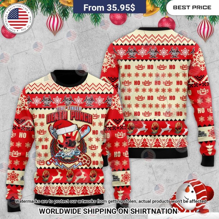 Five Finger Death Punch Ho Ho Ho Sweater Damn good