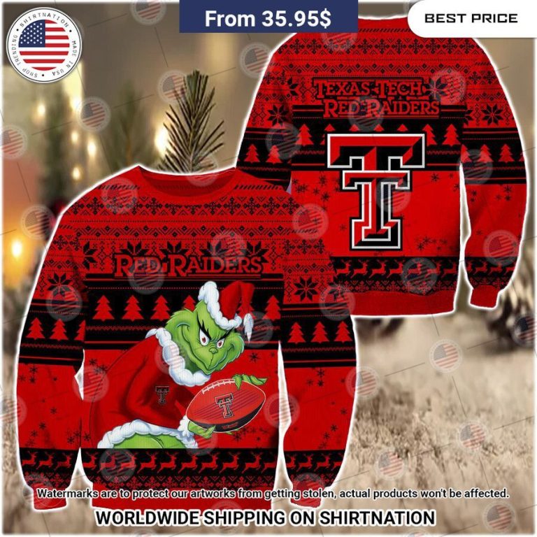 HOT Grinch Texas Tech Red Raiders Christmas Sweater You look fresh in nature