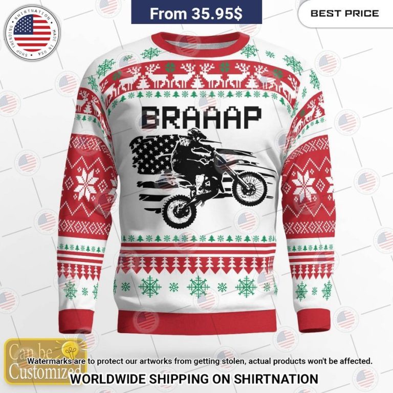 Motocross Braaap US Flag Christmas Sweater This is your best picture man