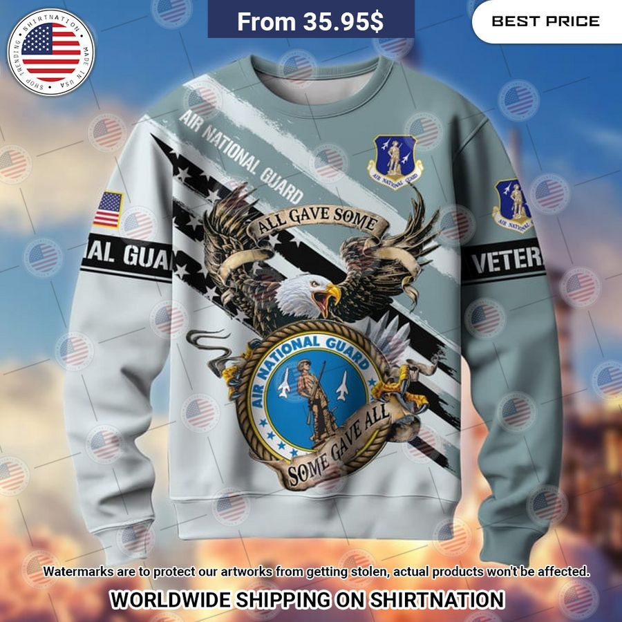 Air National Guard All Gave Some Some Gave All Sweatshirt Gang of rockstars