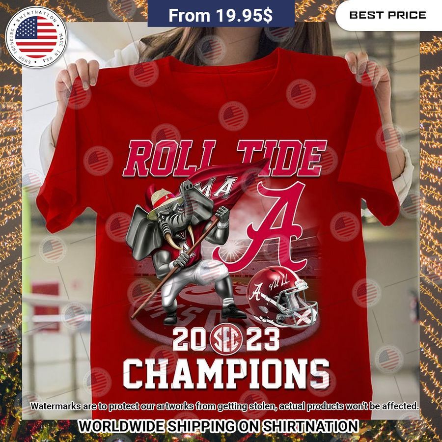 BEST Alabama Crimson Tide Roll Tide 2023 Champions Shirt Mesmerising