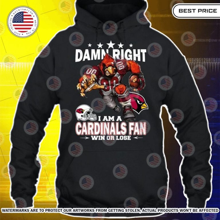 damn right i am a arizona cardinals fan win or lose shirt 3 551.jpg