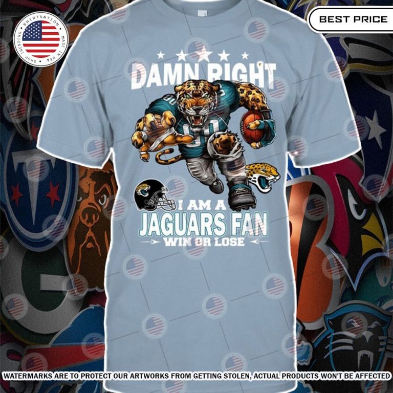 damn right i am a jacksonville jaguars fan win or lose shirt 1 875.jpg