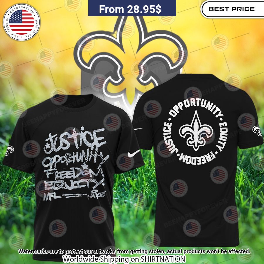 New Orleans Saints Justice Opportunity Equity Freedom Shirt Awesome Pic guys