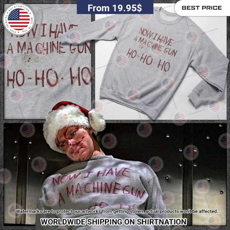 Now I Have A Machine Gun Ho ho ho Shirt Hundred million dollar smile bro