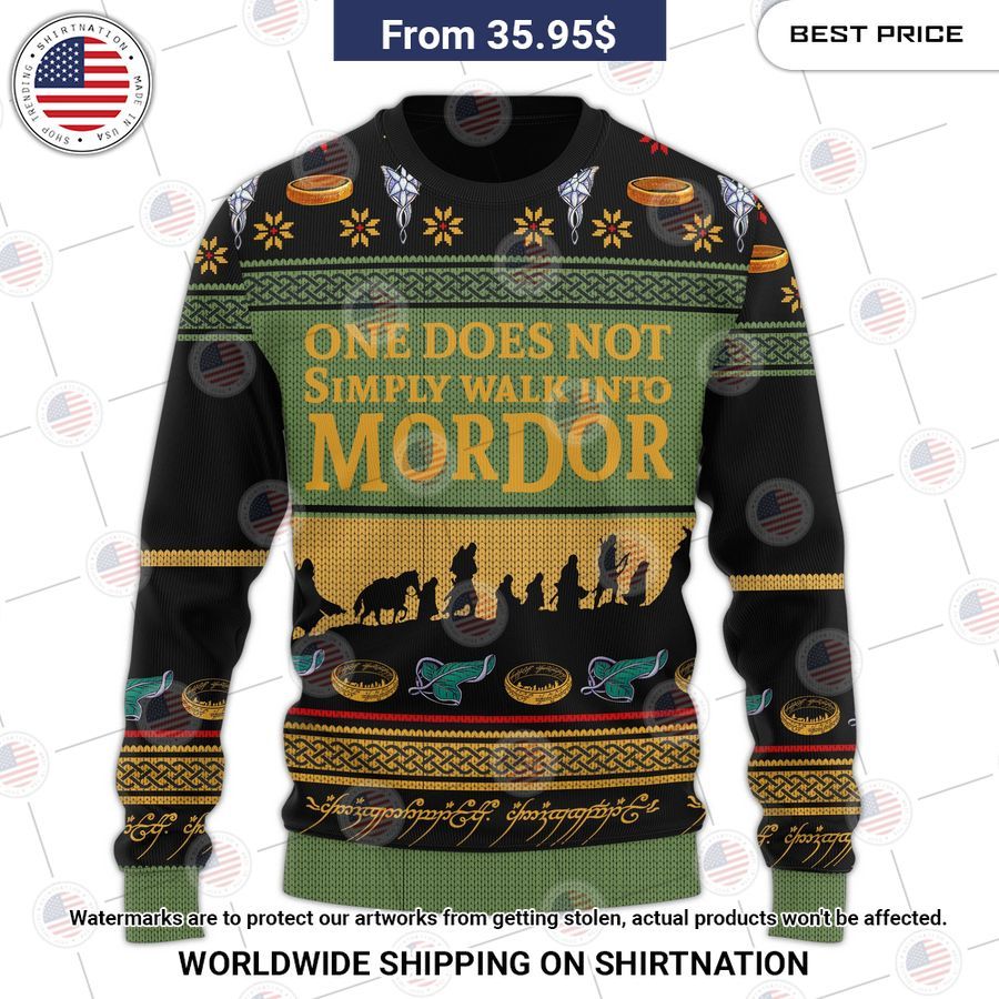 One Does Not Simply Walk Into Mordor Sweater Best click of yours