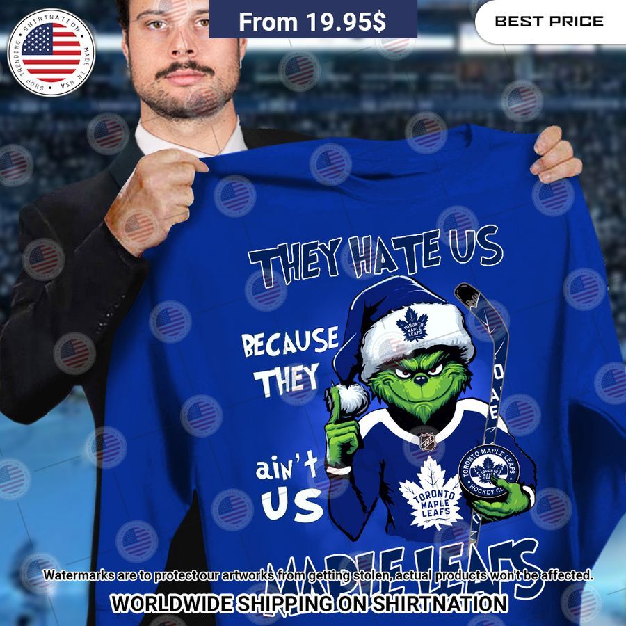 they hate us because they aint us toronto maple leafs grinch shirt 1 978.jpg