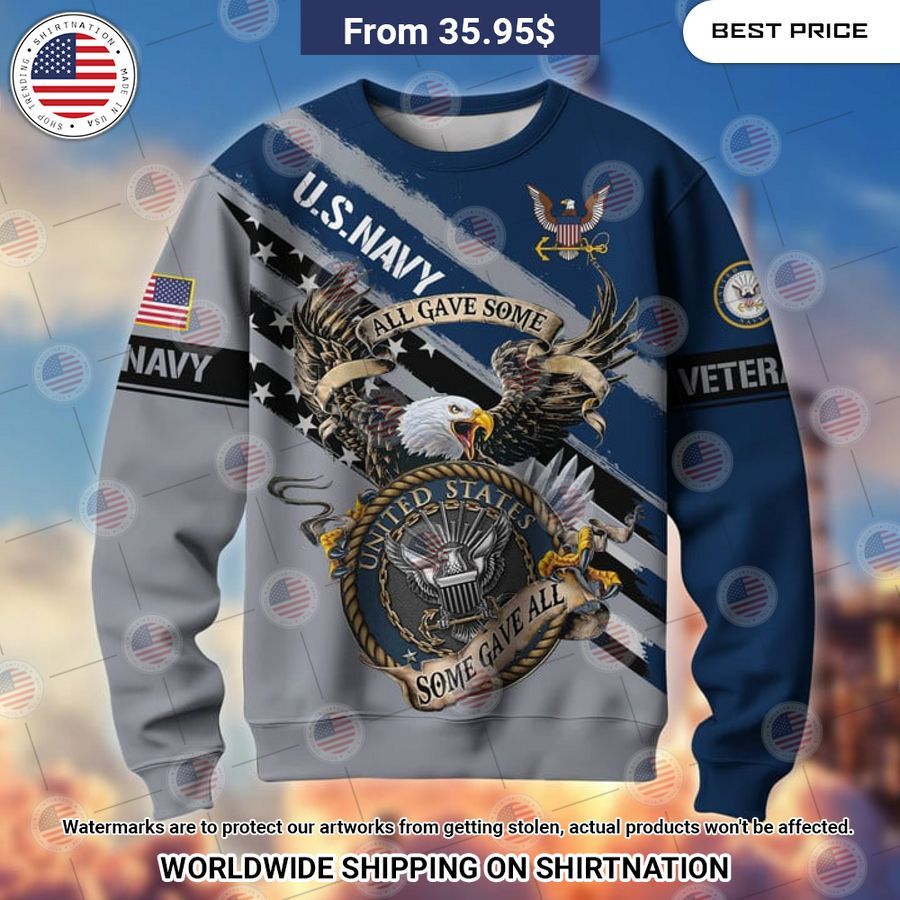US Navy All Gave Some Some Gave All Sweatshirt This is awesome and unique