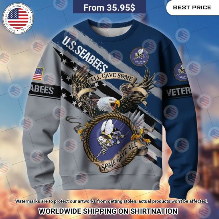 US Seabees All Gave Some Some Gave All Sweatshirt My friends!