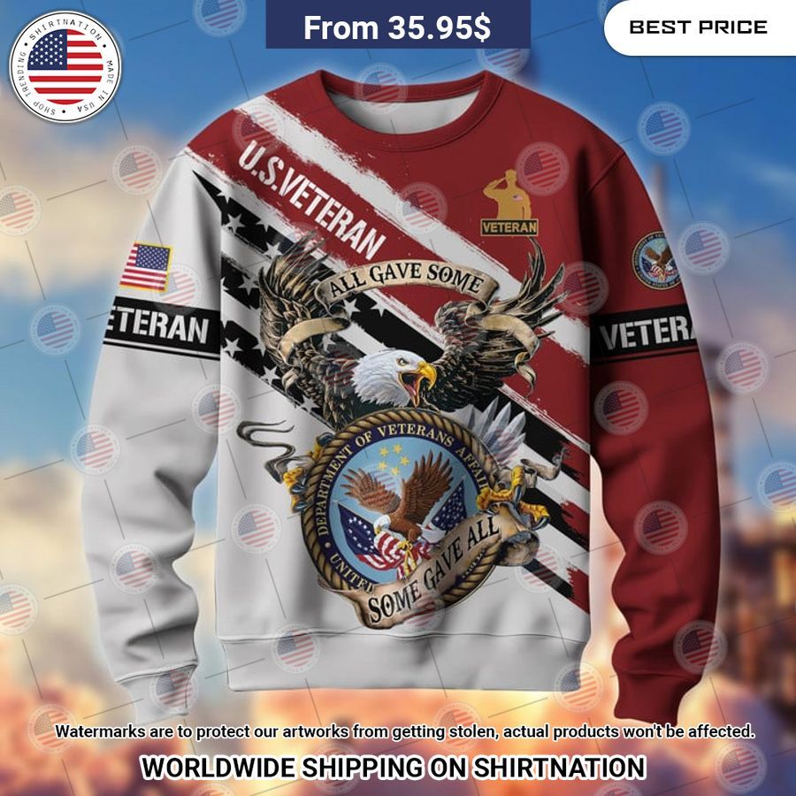 US Veteran All Gave Some Some Gave All Sweatshirt Speechless