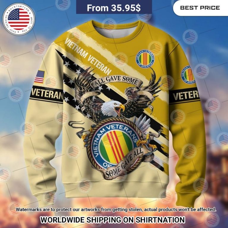 Vietnam Veteran All Gave Some Some Gave All Sweatshirt Good one dear