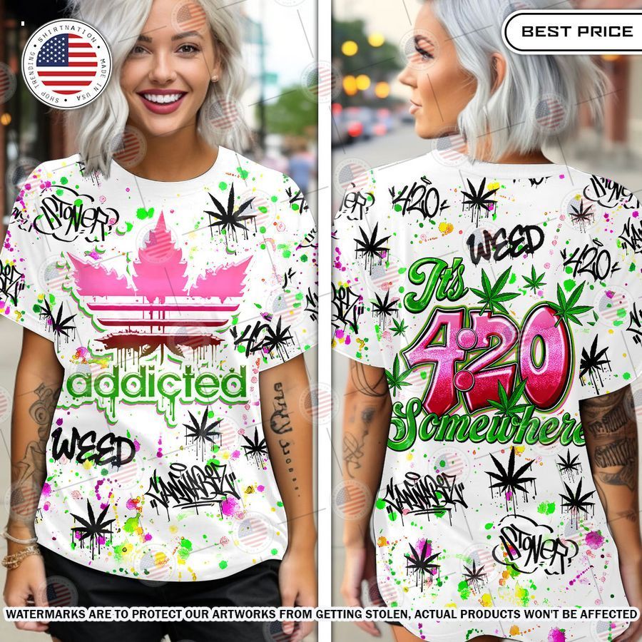 weed its 420 somewhere adidas shirt 1