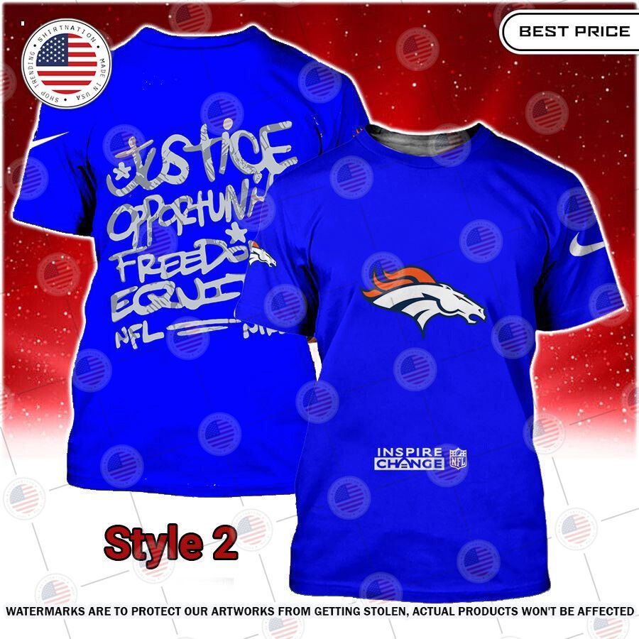 NFL Inspire Change Denver Broncos Shirt I like your dress, it is amazing