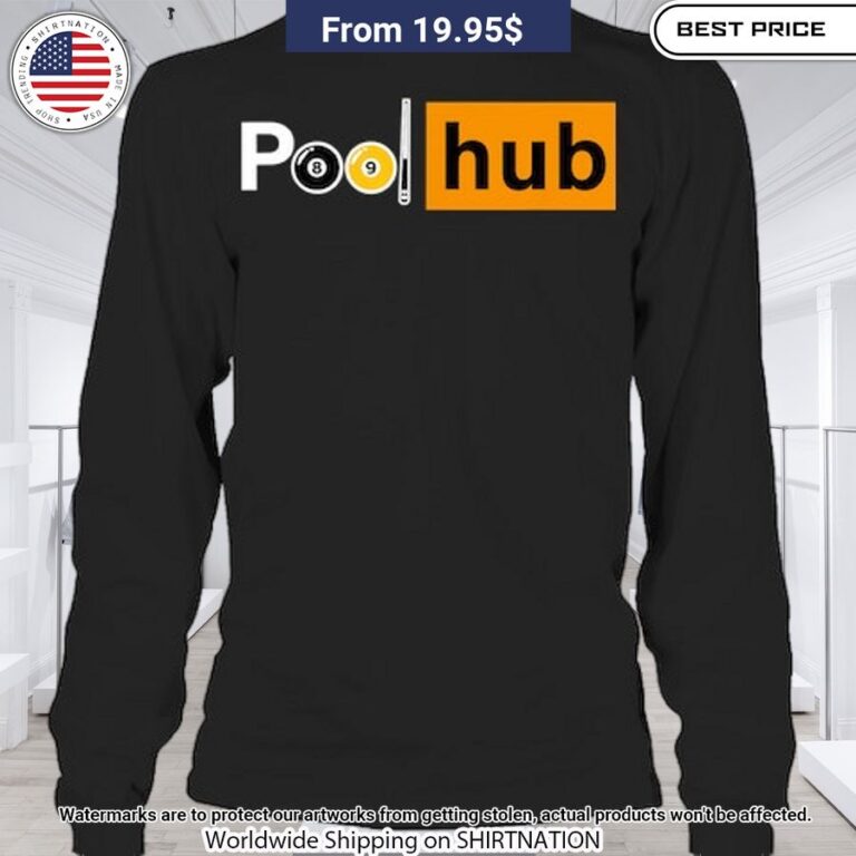 Billiards Game Pool Hub Shirt Oh my God you have put on so much!