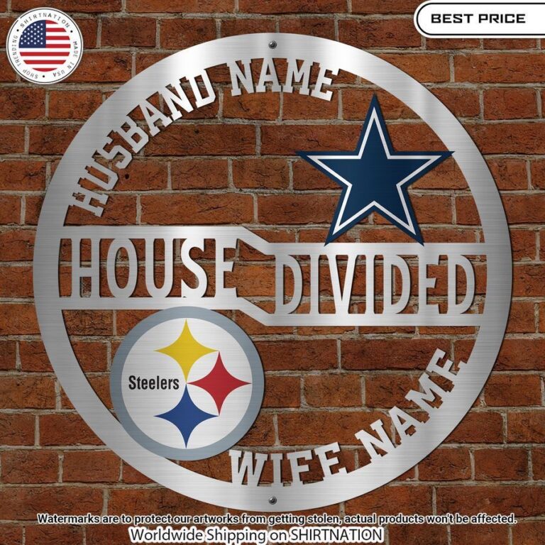 House Divided Custom NFL team Metal Sign Handsome as usual