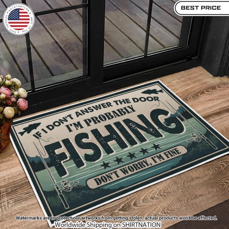 if i dont answer the door i probably fishing doormat 2