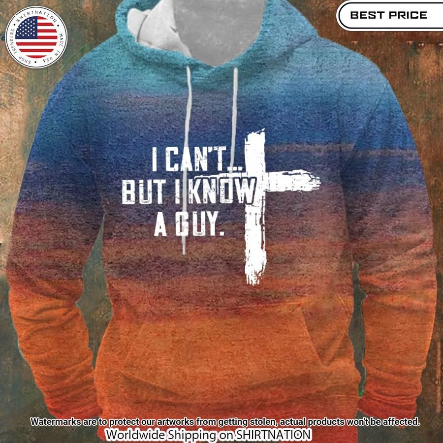 Men's I Can't But I Know A Guy Jesus Hoodie Selfie expert