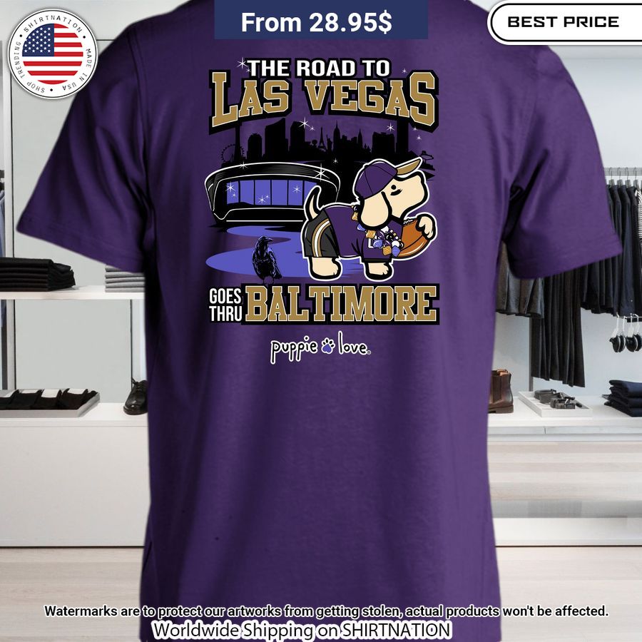 Road to Las Vegas Goes Thru Baltimore Shirt You look handsome bro