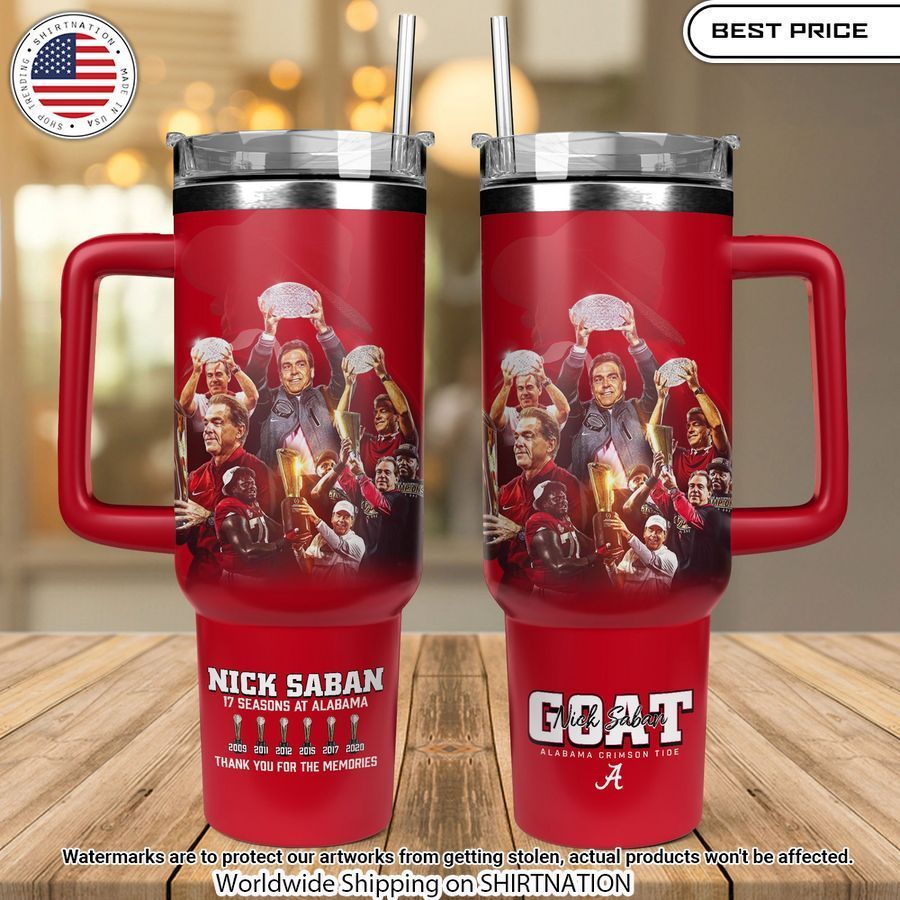 Thank You Nick Saban Coach Stanley Tumbler Such a scenic view ,looks great.