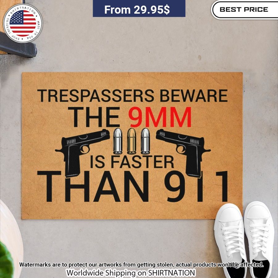 trespassers beware the 9mm is faster than 911 doormat 2 179.jpg