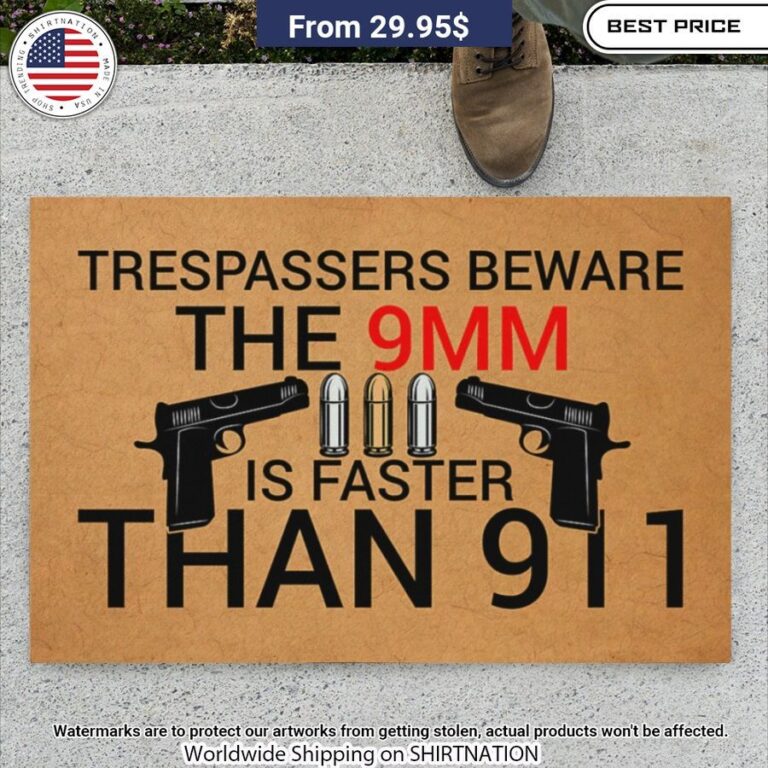 trespassers beware the 9mm is faster than 911 doormat 3 227.jpg