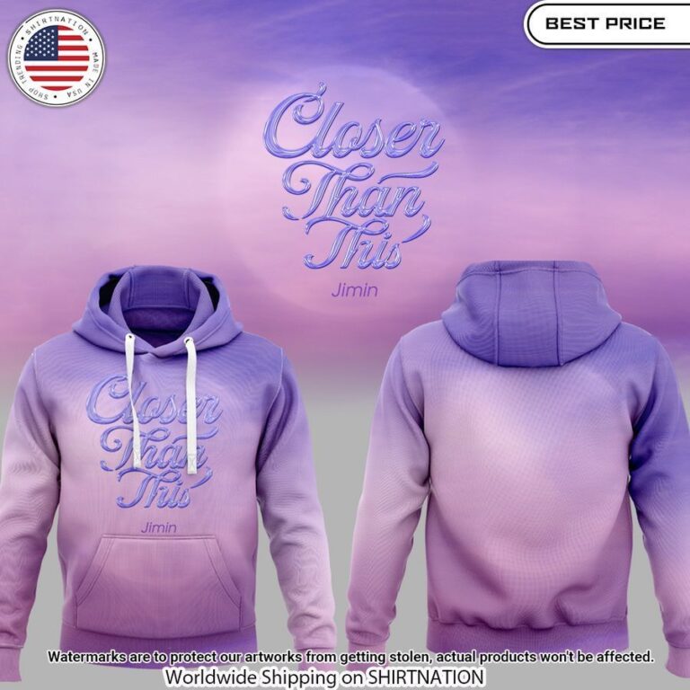 BTS Jimin Closer Than This Hoodie Best click of yours