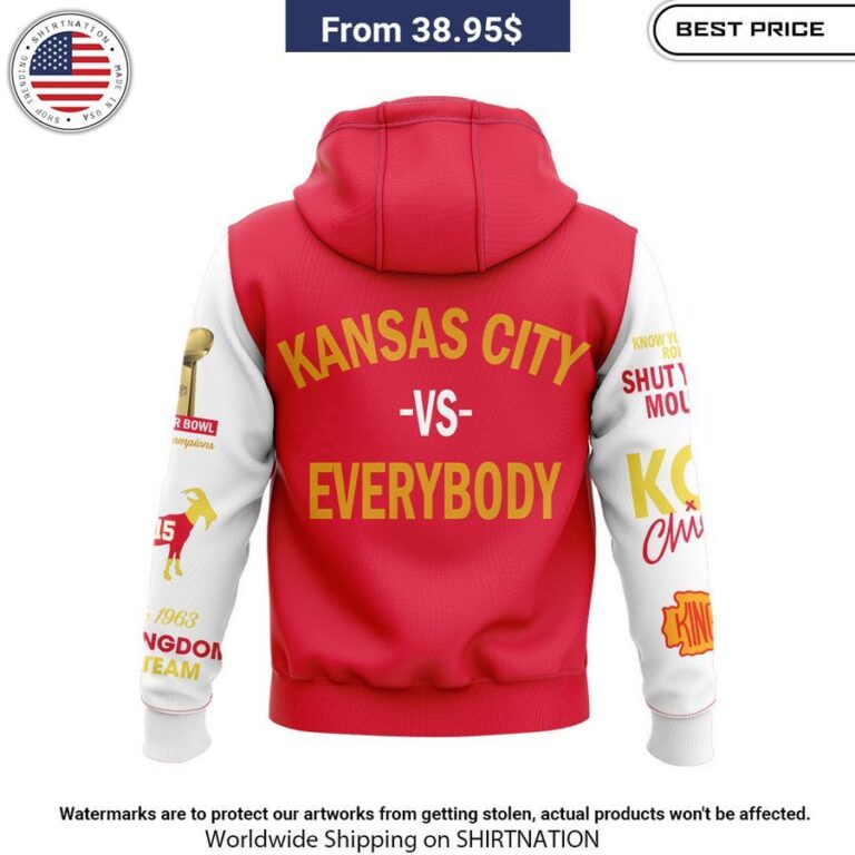 Kansas City Vs Everybody Hoodie Out of the world