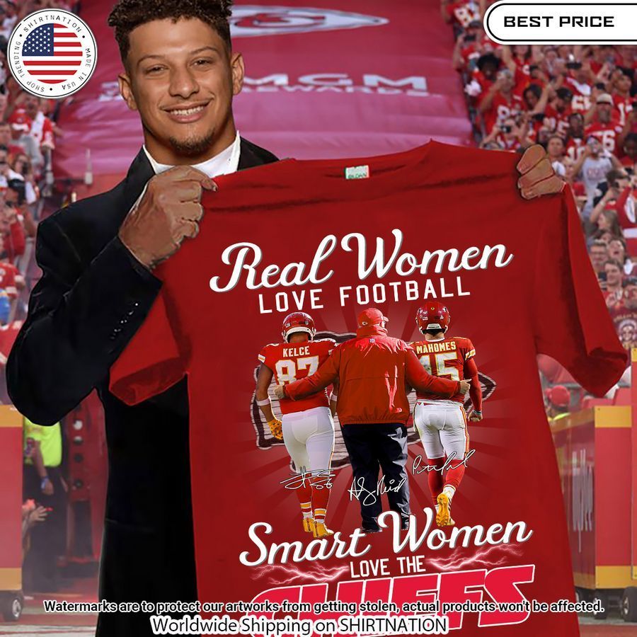 Real Women Love Football Smart Women Love The Chiefs Shirt Speechless