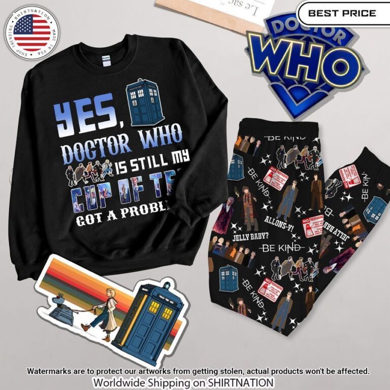 yes doctor who is still my cup of tea got a problem pajamas set 2