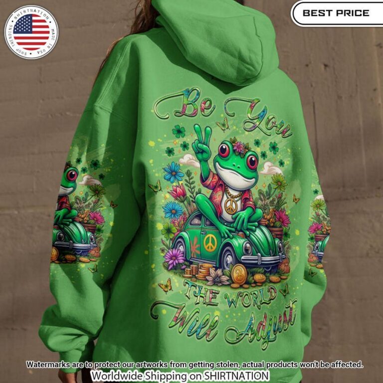 Be You The World Will Adjust Frog Patrick'S Day Hoodie Natural and awesome