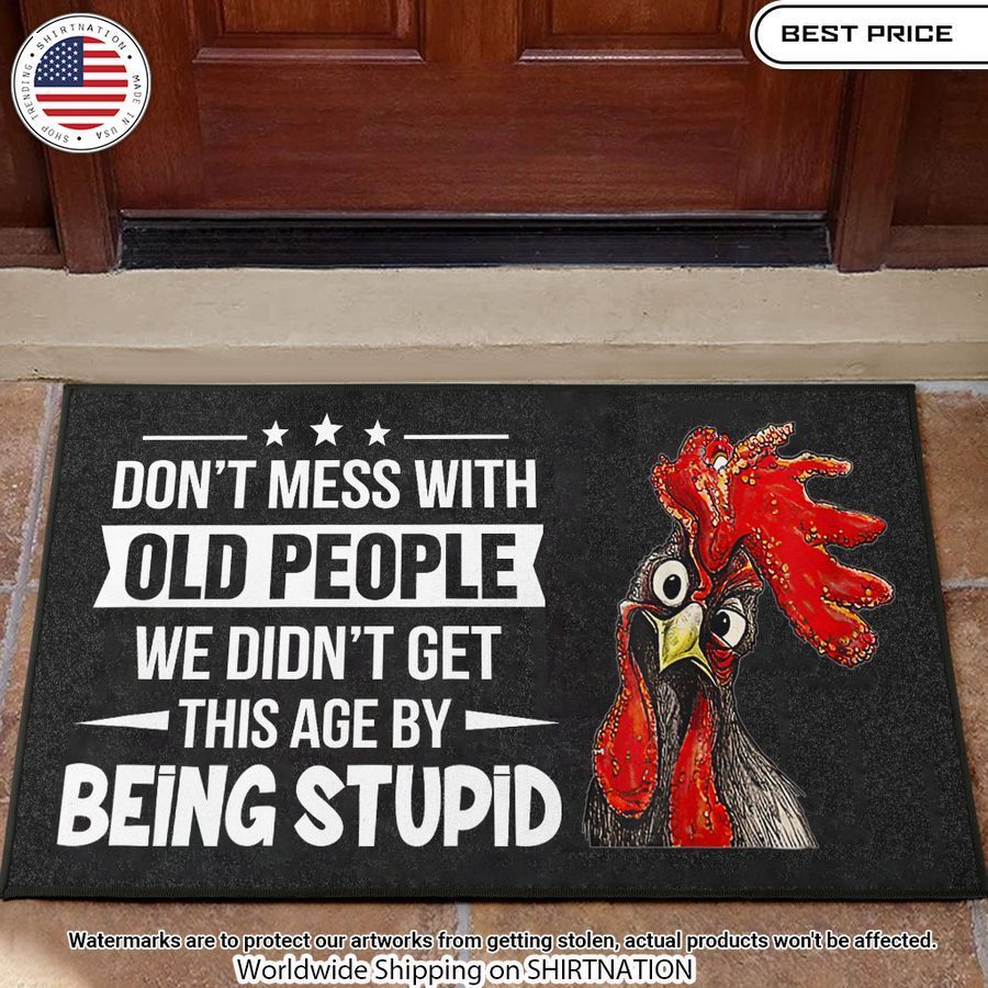 dont mess with old people chicken doormat 1