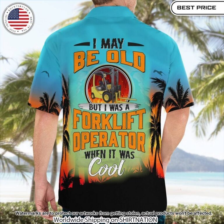 i may be old but i was a forklift operator hawaiian shirt 2